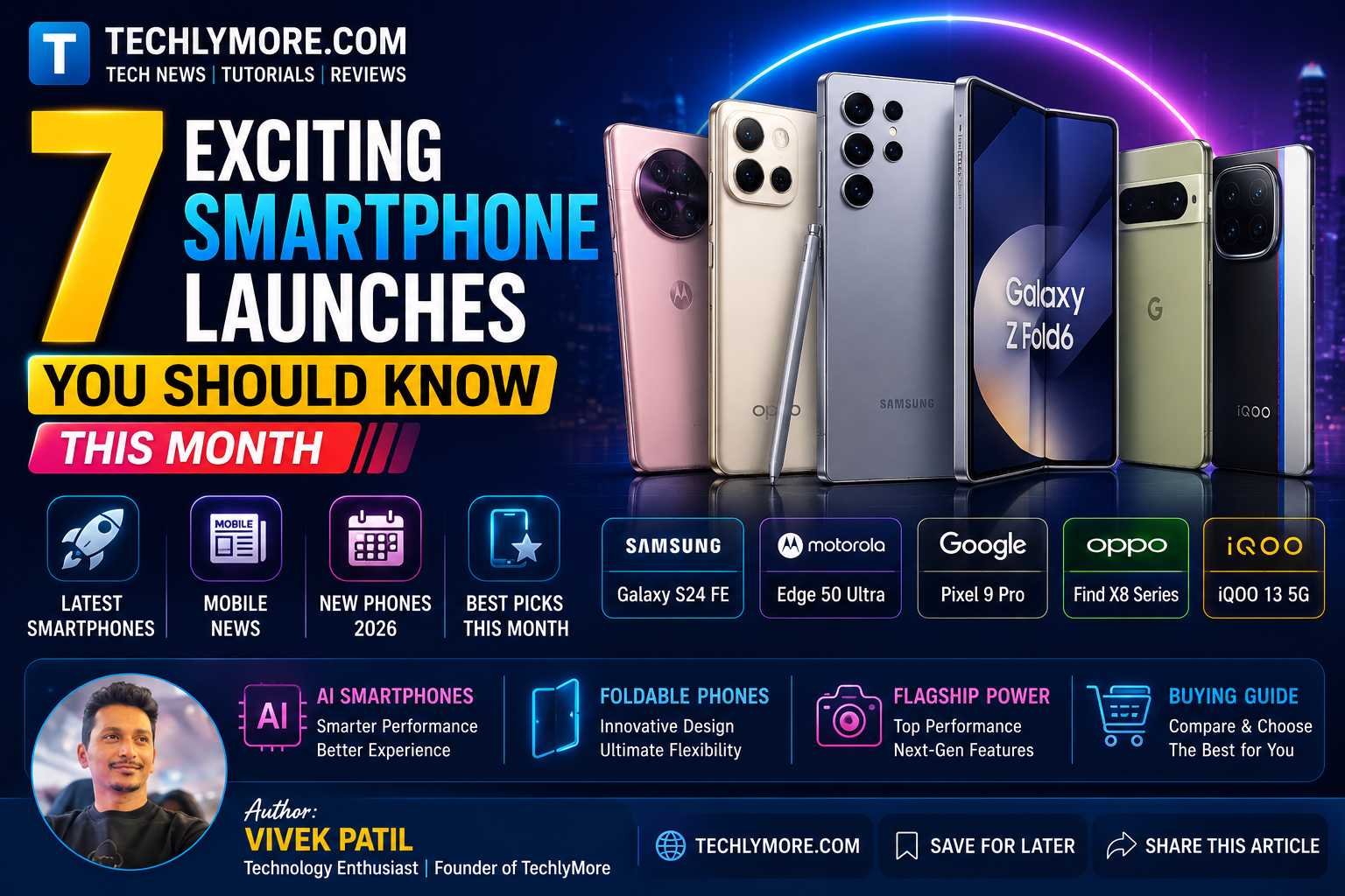 Latest smartphone launches in 2026 featuring flagship Android phones.